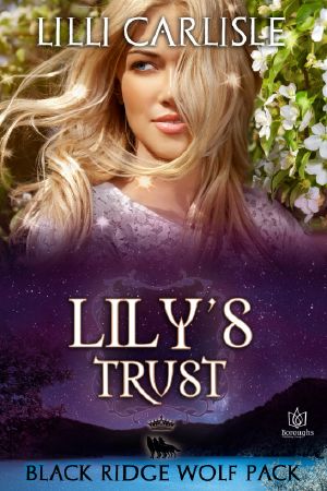 [Black Ridge Wolf Pack 05] • Lily's Trust